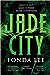 Jade City by Fonda Lee