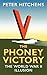 The Phoney Victory: The World War II Illusion