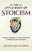 The Little Book of Stoicism by Jonas Salzgeber