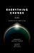 Everything Change, Volume II: An Anthology of Climate Fiction