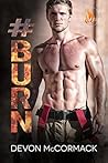 #Burn by Devon McCormack