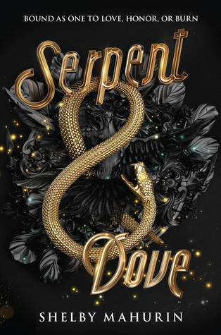 Serpent & Dove by Shelby Mahurin