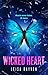 Wicked Heart (Starcrossed, #3)