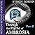 Through the Psyche of Ambrosia - Part II by Byron Fortin