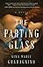 The Parting Glass by Gina Marie Guadagnino