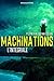 Machinations (thriller): L'intégrale (French Edition)