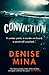 Conviction by Denise Mina