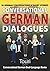 Conversational German Dialogues: 50 German Conversations and Short Stories (German Edition)