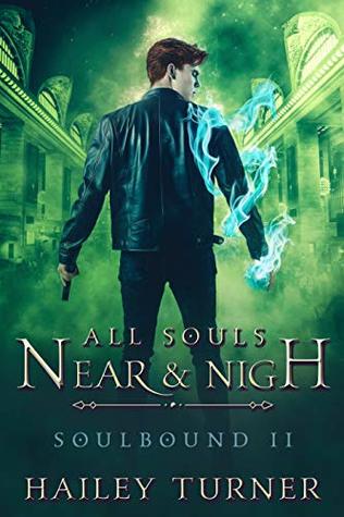 All Souls Near & Nigh by Hailey Turner