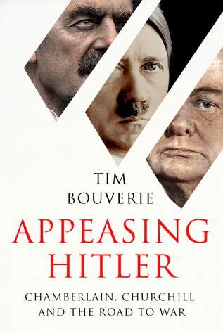 Appeasing Hitler by BOUVERIE Tim