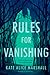 Rules for Vanishing