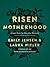 Risen Motherhood by Emily A. Jensen