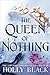 The Queen of Nothing by Holly Black