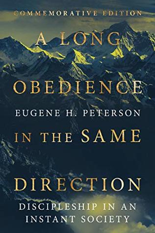 A Long Obedience in the Same Direction by Eugene H. Peterson