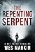 The Repenting Serpent (DCI Michael Yorke Thriller #2)