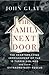 The Family Next Door: The Heartbreaking Imprisonment of the Thirteen Turpin Siblings and Their Extraordinary Rescue