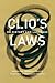 Clio's Laws: On History and Language (Joe R. and Teresa Lozano Series in Latin American and Latino Art Culture)