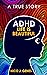 ADHD: LIFE IS BEAUTIFUL