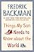 Things My Son Needs to Know About the World by Fredrik Backman