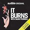 It Burns by Marc Fennell