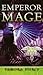 Emperor Mage (Immortals, #3)