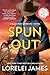 Spun Out (Blacktop Cowboys, #10)