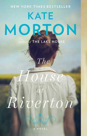 The House at Riverton by Kate Morton