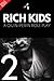 Rich Kids 2 (Rich Kids, #2)