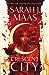 House of Earth and Blood by Sarah J. Maas