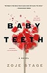 Baby Teeth by Zoje Stage