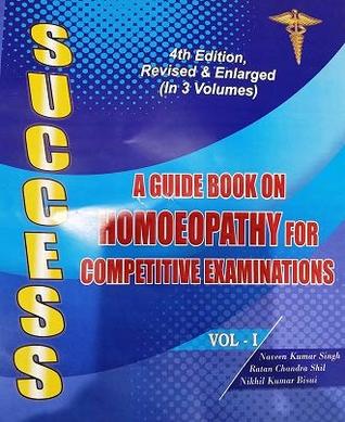 Success: A guide book on Homoeopathy for competitive examinations