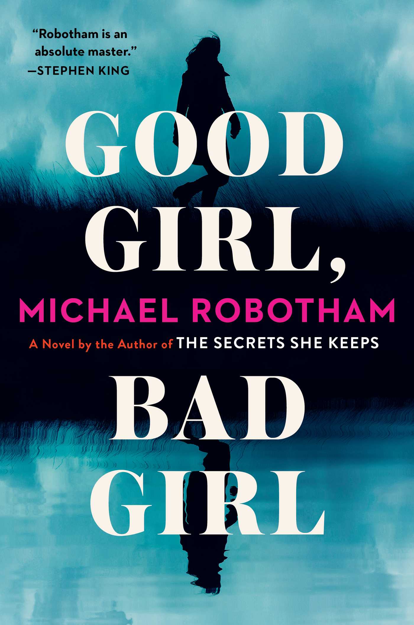 Good Girl, Bad Girl by Michael Robotham