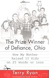 The Prize Winner of Defiance, Ohio by Terry Ryan