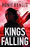 Kings Falling by Ronie Kendig