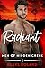 Radiant (Men of Hidden Creek - Season 4, #1)