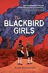 The Blackbird Girls by Anne Blankman