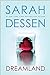 Dreamland by Sarah Dessen