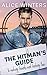 The Hitman's Guide to Making Friends and Finding Love (The Hitman's Guide, #1)