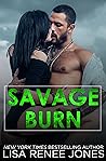 Savage Burn by Lisa Renee Jones