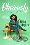 Obviously by Akilah Hughes