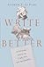 Write Better by Andrew T. Le Peau