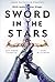 Sword in the Stars (Once & Future, #2)