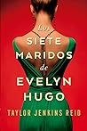 Los siete maridos de Evelyn Hugo by Taylor Jenkins Reid