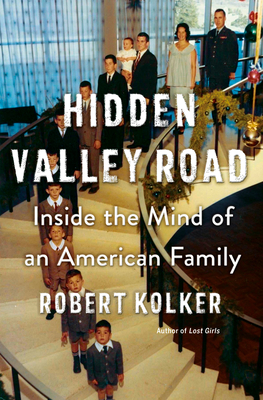 Hidden Valley Road: Inside the Mind of an American Family