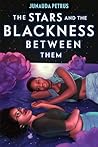 Book cover for The Stars and the Blackness Between Them