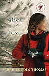 A Shot at Love by Sarah Loudin Thomas