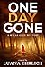 One Day Gone (Mylas Grey My...