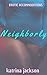 Neighborly (Erotic Accommodations, #2)