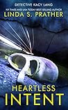 Heartless Intent (Detective Kacy Lang #4)