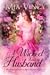 A Wicked Kind of Husband (Longhope Abbey, #3)